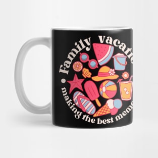 Family vacation making the best memories Mug